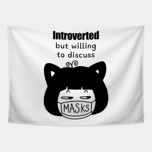 Cute Character „Introverted But Willing To Discuss Masks“ | Kawaii Handmade Design | By Atelier Serakara Tapestry