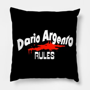 Dario Argento Rules Pillow