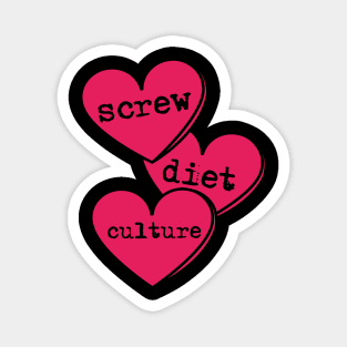 Screw Diet Culture Love Heart Magnet