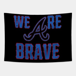 We are The Atlanta Braves Tapestry