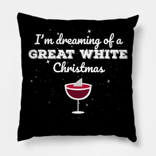 I'm Dreaming Of A Great White Christmas Pillow