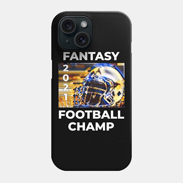 2021 Fantasy Football Champion, Fantasy Football Gift, 2021 FFL Champ Phone Case by ShirtCraftsandMore