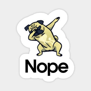 Pug Funny Dab Pose Nope Dog Owner Vintage Funny Pug Magnet