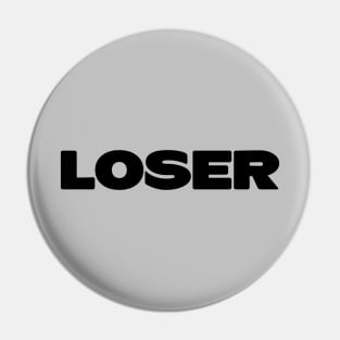 Loser, black Pin