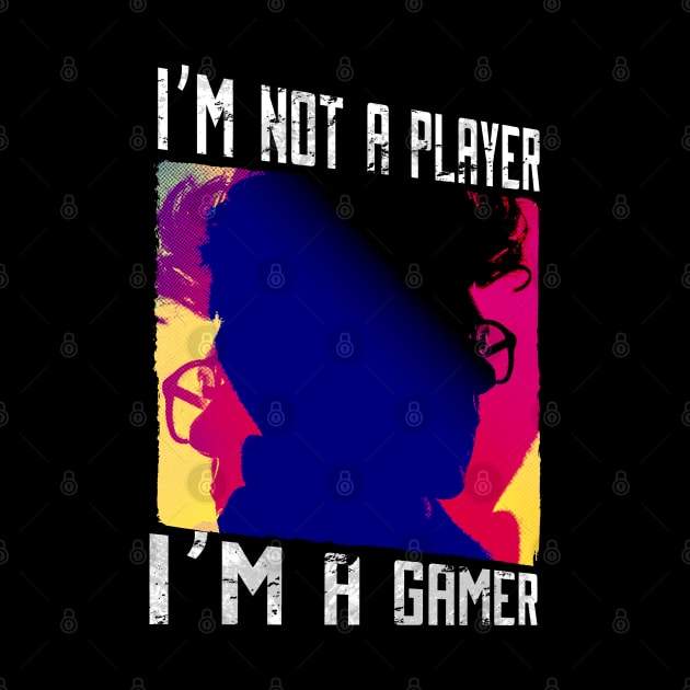 Im not a player im a gamer, by JayD World