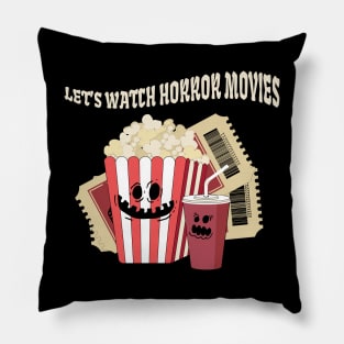 Let's Watch Horror Movies Pillow