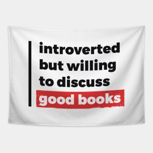 Introverted but willing to discuss good books (Black & Red Design) Tapestry