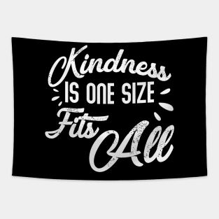 Kindness Is One Size Fits All Funny Saying Tapestry