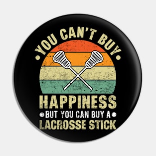 Funny Lacrosse Player You Cant Buy Happiness Pin