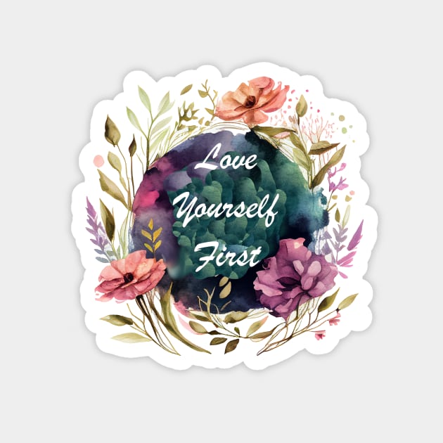 Love Yourself First Magnet by Mixtgifts