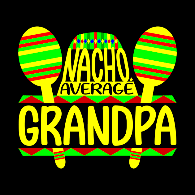 Nacho Average Grandpa by colorsplash