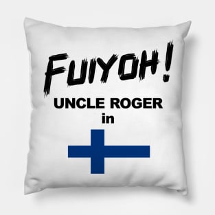 Uncle Roger World Tour - Fuiyoh - Finland Pillow