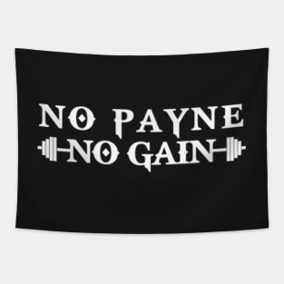 No Payne No Gain 1 Tapestry