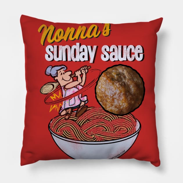 Nonna’ s Sunday Sauce! Pillow by ItalianPowerStore