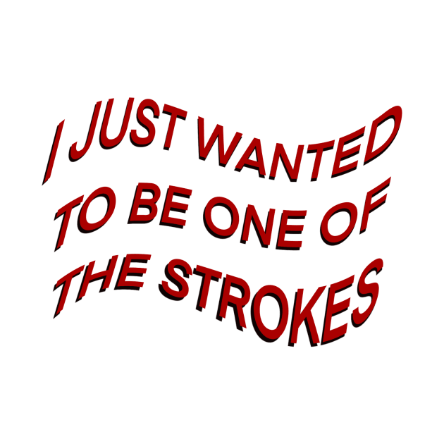 I JUST WANTED TO BE ONE OF THE STROKES ARCTIC MONKEYS by fionatgray