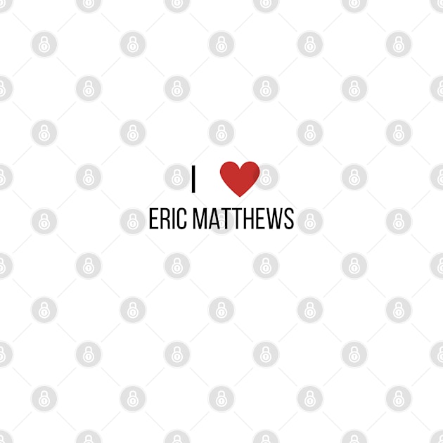 Eric Matthews by 90shirtco