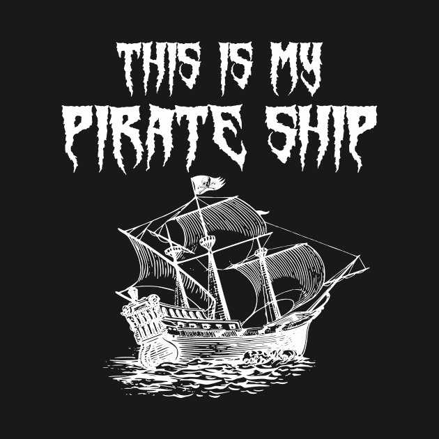 This Is My Pirate Ship Vintage Sailboat Jolly Roger Skull Flag by TheInkElephant