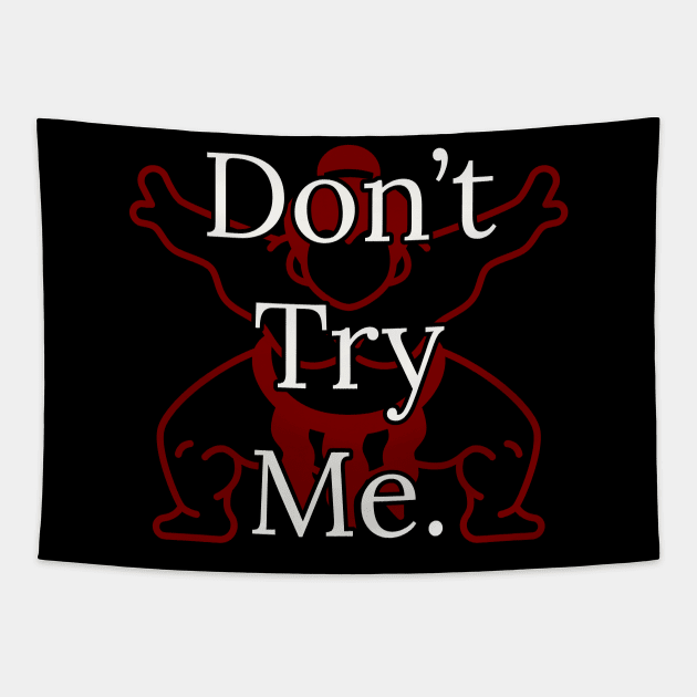 Don't try me Tapestry by QUOT-s