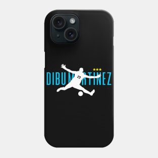 Saviour Dibu Martinez Phone Case