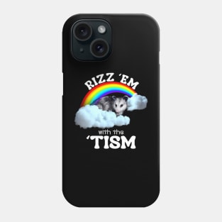 Rizz Em With The Tism Rainbow Funny Opossums Phone Case