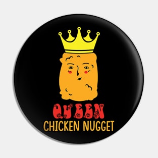 Chicken Nugget Queen Pin