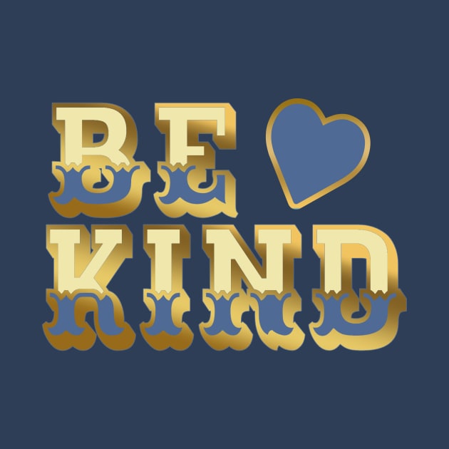 Be Kind by AlondraHanley