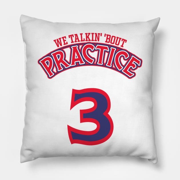 Practice. We Talkin' 'Bout Practice, Man Pillow by darklordpug