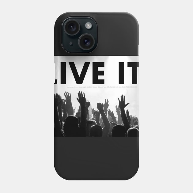 LIVE IT. Phone Case by SoWhat