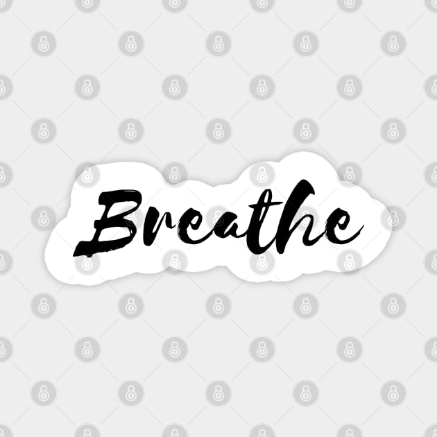 Breathe Magnet by Relaxing Positive Vibe