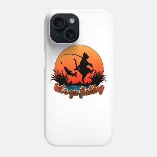 let's go fishing Phone Case