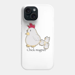 Chick Magnet Phone Case