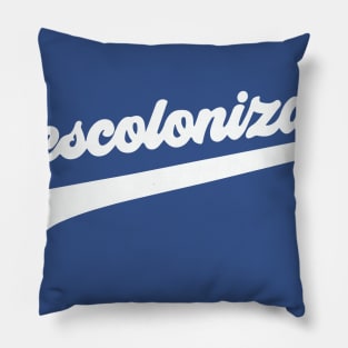 Descolonizate Pillow