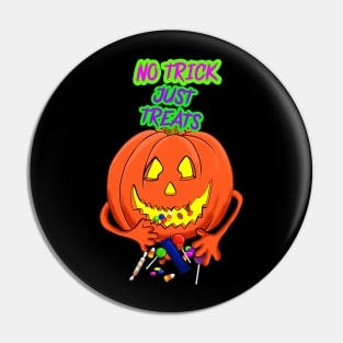 HALLOWEEN, NO TRICK JUST TREATS Pin