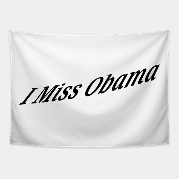 I Miss Obama Tapestry by Halmoswi
