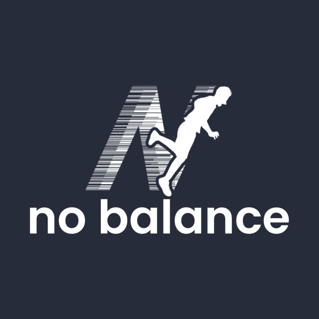 No Balance Funny by NysdenKati