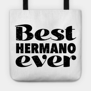 Best hermano ever - grunge design Tote