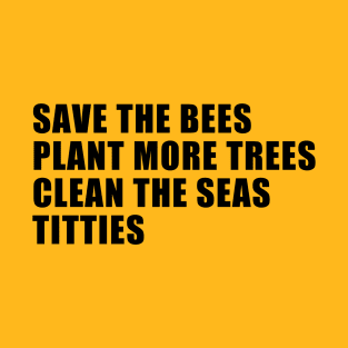 Save the bees plant more trees T-Shirt