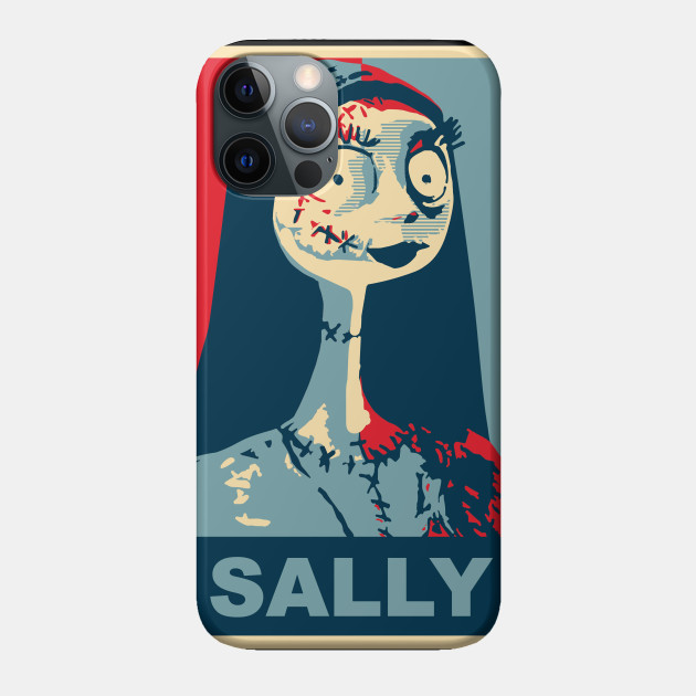 Sally propaganda - Sally Skellington - Phone Case