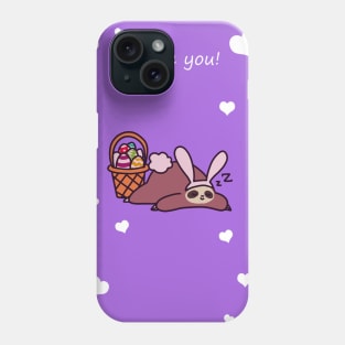 I Love You - Easter Bunny Sloth Phone Case