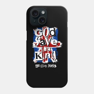 God Save the King Charles III Coronation May 6th 2023 Phone Case