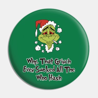 grinch smoke Pin