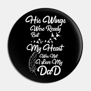 I Love My Dad Gift For Father Dad Pin