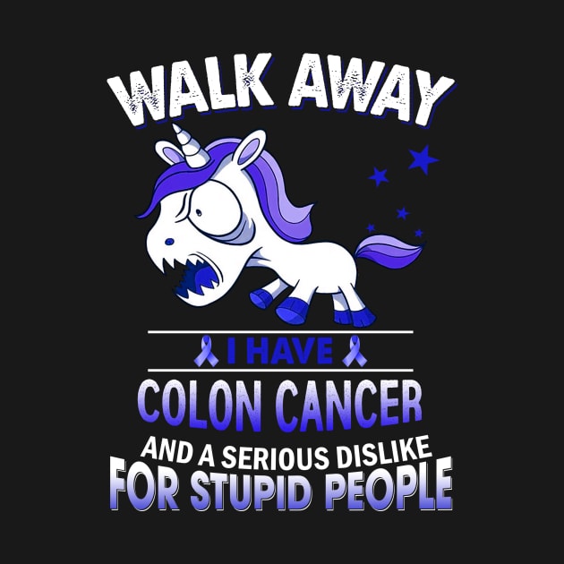 funny colon cancer grumpy unicorn warrior by TeesCircle