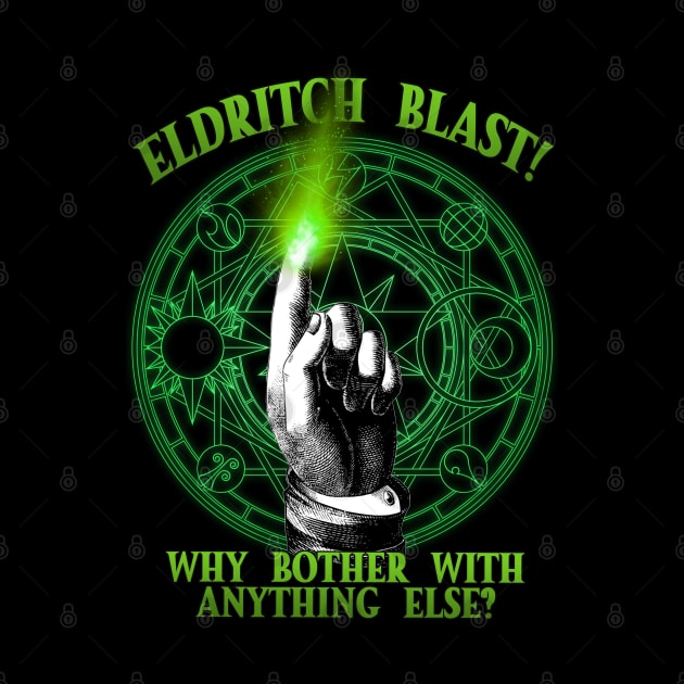 Eldritch Blast by Hiraeth Tees