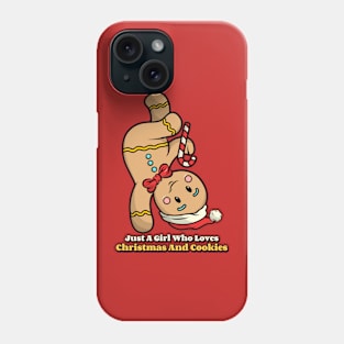 Just A Girl Who Loves Christmas And Cookies Phone Case