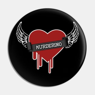 Murderino Pin