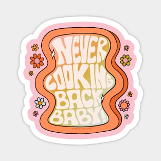 Never Looking Back Magnet