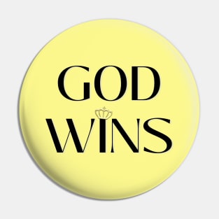 God Wins Pin