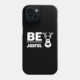 Be Joyful Christmas T shirt Phone Case