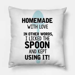 I licked the spoon with love Pillow